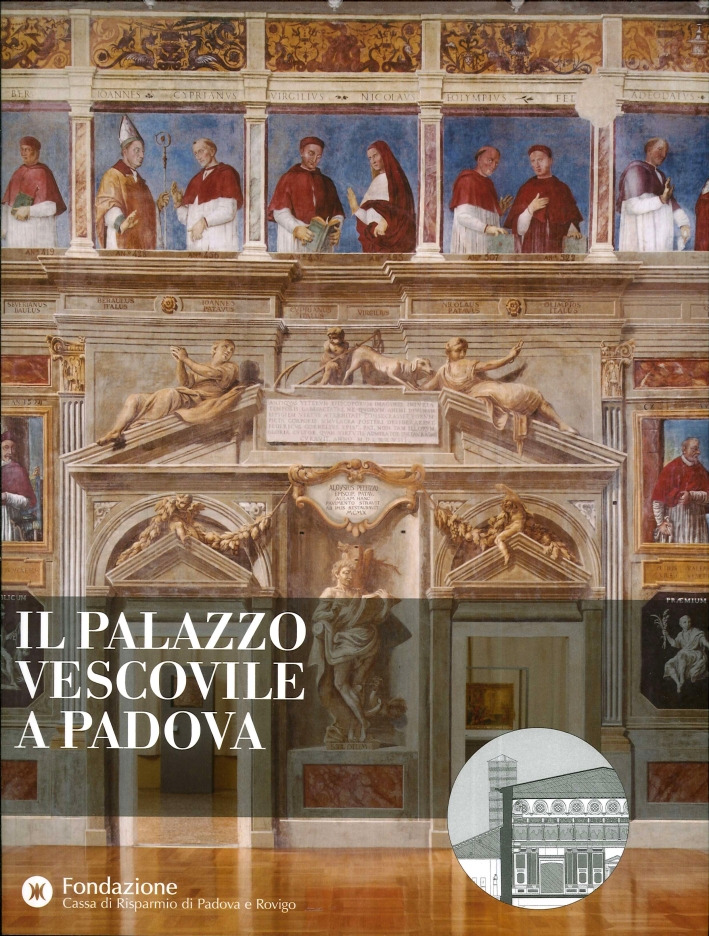 Il Palazzo Vescovile a Padova Il Palazzo Vescovile a Padova