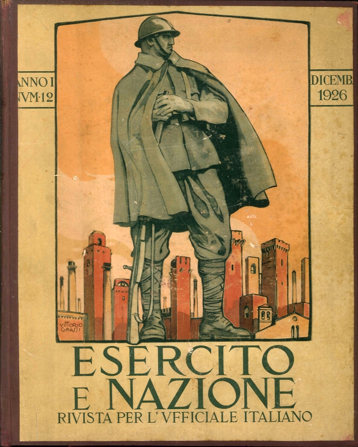 Esercito e Nazione. Rivista per l'ufficiale italiano. Anno 1926 completo in 12 numeri Esercito e Nazione. Rivista per l'ufficiale italiano. Anno 1926 completo in 12 numeri