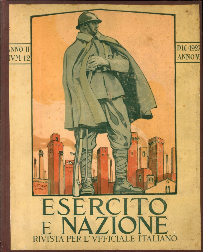 Esercito e Nazione, Rivista Mensile per l'Ufficiale Italiano - Anno Secondo - 1927 -Completo in 12 Numeri Esercito e Nazione, Rivista Mensile per l'Ufficiale Italiano - Anno Secondo - 1927 -Completo in 12 Numeri