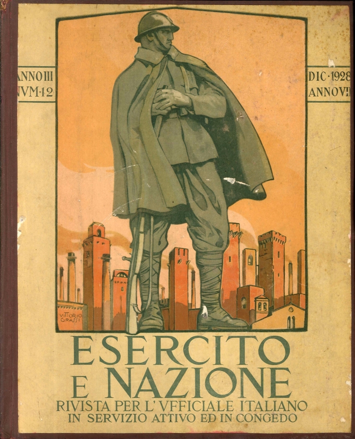 Esercito e Nazione, Rivista Mensile per l'Ufficiale Italiano - Anno Terzo - 1928 Completo in 12 Numeri Esercito e Nazione, Rivista Mensile per l'Ufficiale Italiano - Anno Terzo - 1928 Completo in 12 Numeri