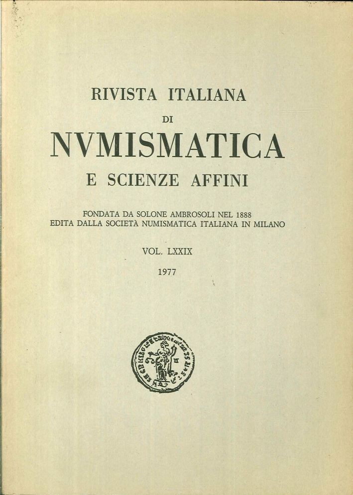 Rivista italiana di numismatica e scienze affini - Vol. LXXIX 1977. Rivista italiana di numismatica e scienze affini - Vol. LXXIX 1977.