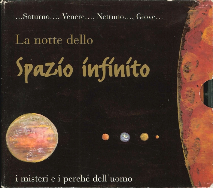 La Notte dello Spazio Infinito. I Misteri e i Perché dell'Uomo. CD La Notte dello Spazio Infinito. I Misteri e i Perché dell'Uomo. CD