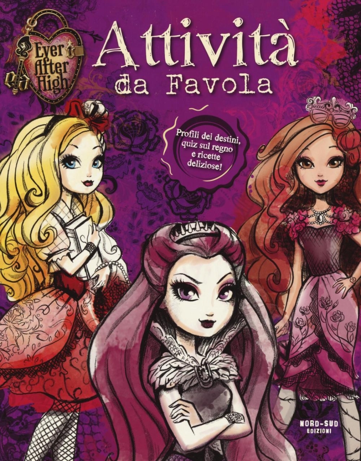 Attività da favola. Ever After High Attività da favola. Ever After High