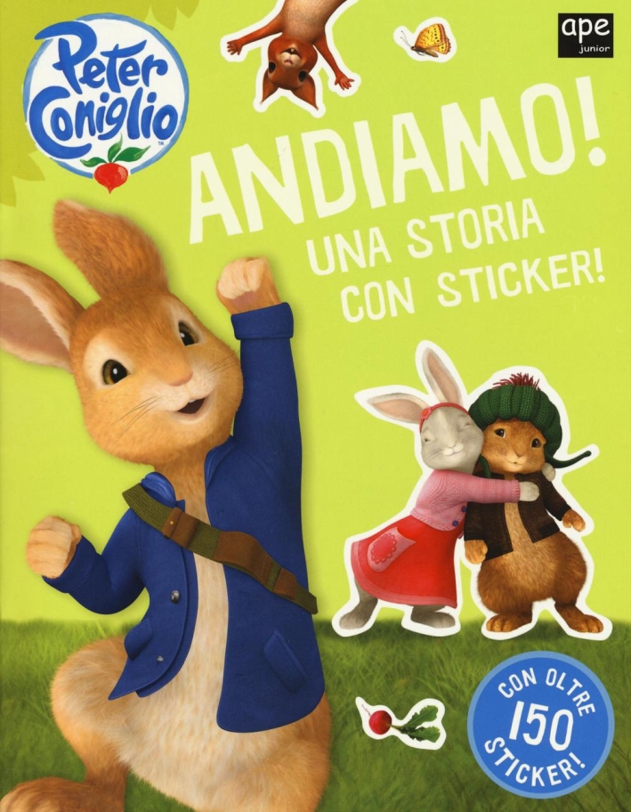 Andiamo! Peter Coniglio. Con adesivi. Ediz. illustrata Andiamo! Peter Coniglio. Con adesivi. Ediz. illustrata