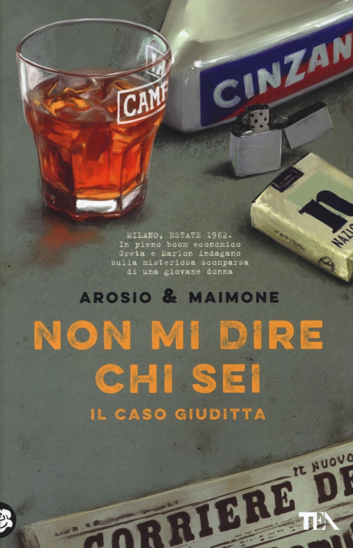 Non mi dire chi sei. Il caso Giuditta Non mi dire chi sei. Il caso Giuditta