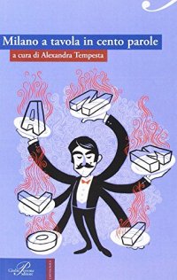 Milano a tavola in cento parole