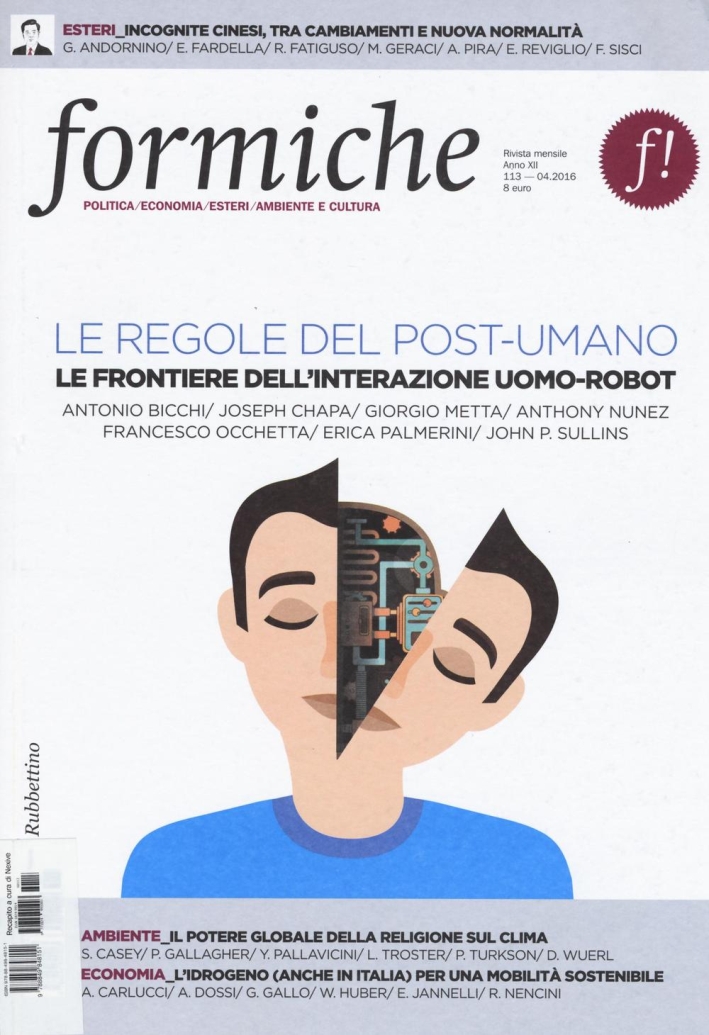Formiche (2016). Vol. 113: Le regole del post-umano. Le frontiere dell'interazione uomo-robot Formiche (2016). Vol. 113: Le regole del post-umano. Le frontiere dell'interazione uomo-robot