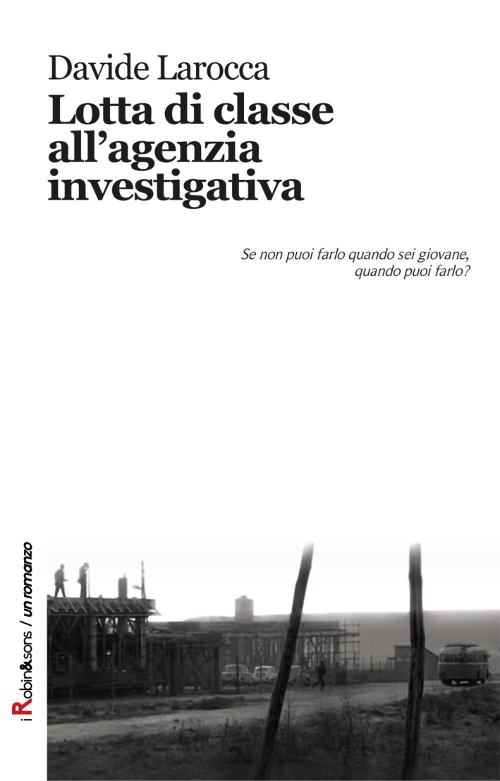 Lotta di classe all'agenzia investigativa. Lotta di classe all'agenzia investigativa.