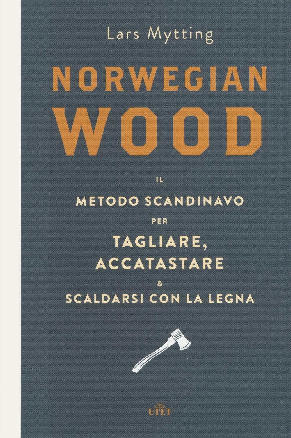 Norwegian wood. Il metodo scandinavo per tagliare, accatastare & scaldarsi con la legna. Con e-book. Norwegian wood. Il metodo scandinavo per tagliare, accatastare & scaldarsi con la legna. Con e-book.