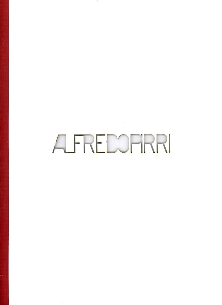 Alfredo Pirri. All'Orizzonte Alfredo Pirri. All'Orizzonte