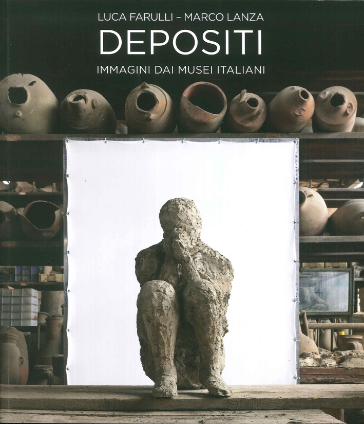 Depositi. Immagini dai Musei Italiani Depositi. Immagini dai Musei Italiani