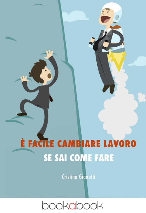 È facile cambiare lavoro se sai come fare È facile cambiare lavoro se sai come fare