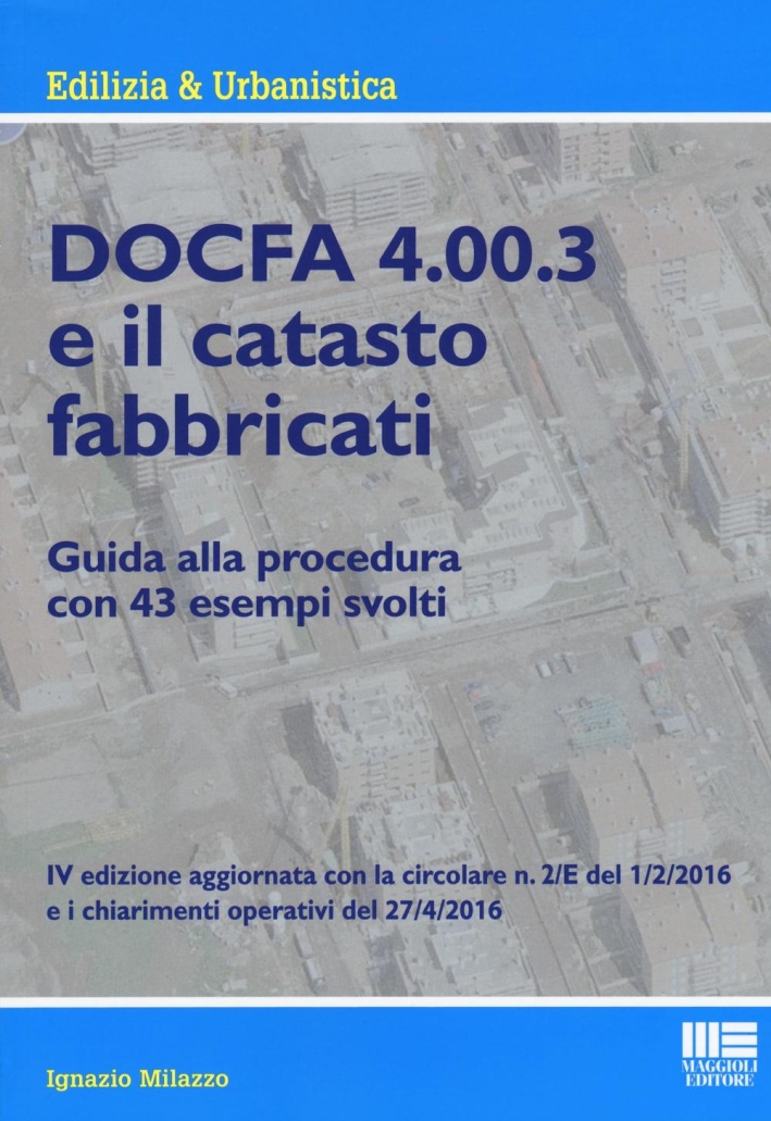 Docfa 4.00.3 e il catasto fabbricati Docfa 4.00.3 e il catasto fabbricati