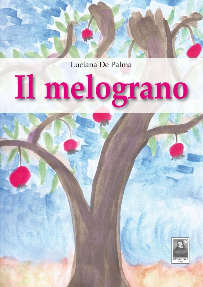 Il melograno Il melograno