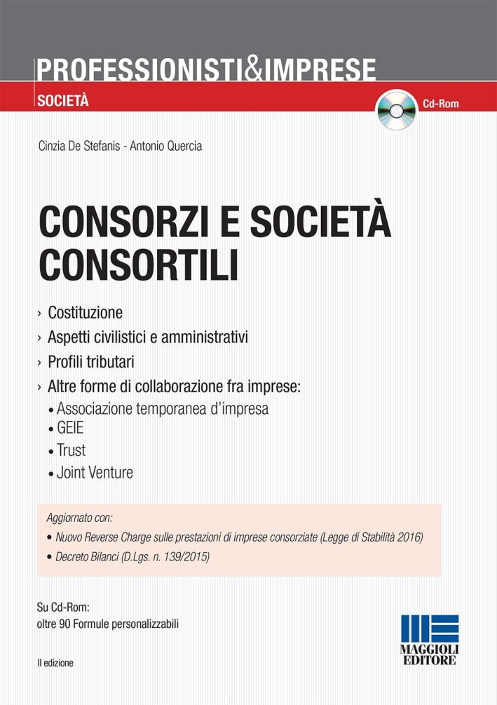 Consorzi e società consortili. Con CD-ROM Consorzi e società consortili. Con CD-ROM