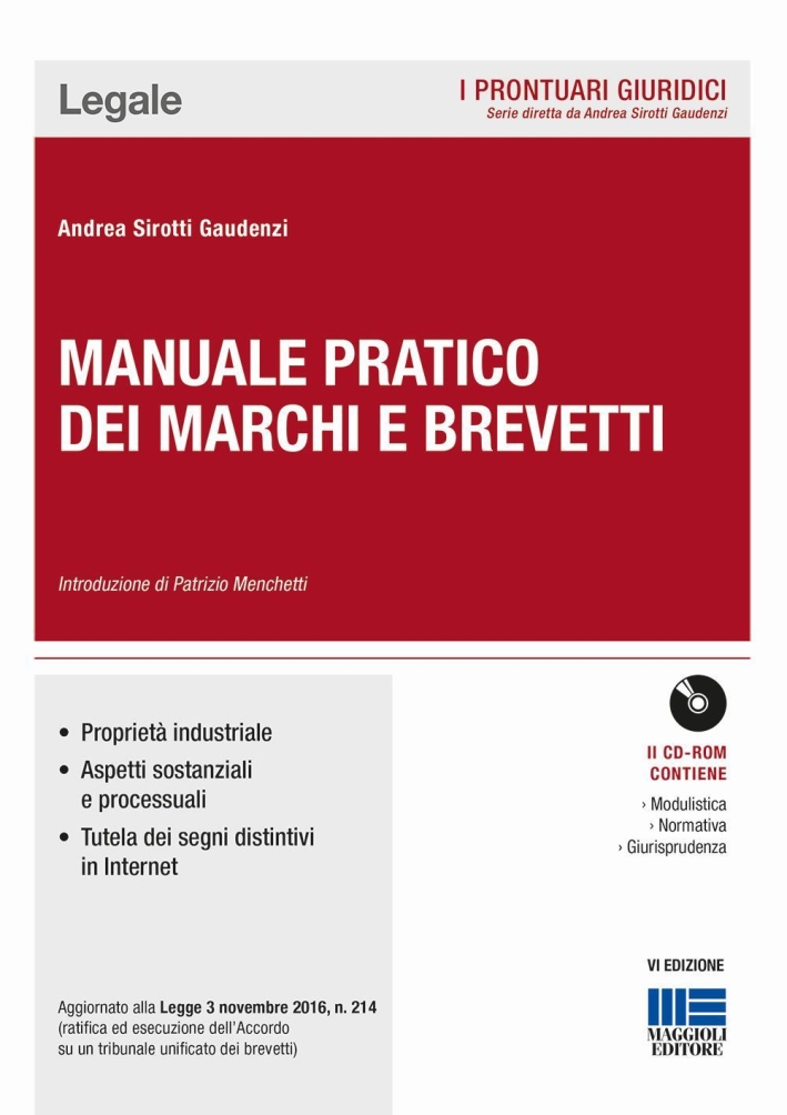 Manuale pratico dei marchi e dei brevetti. Con CD-ROM. Manuale pratico dei marchi e dei brevetti. Con CD-ROM.
