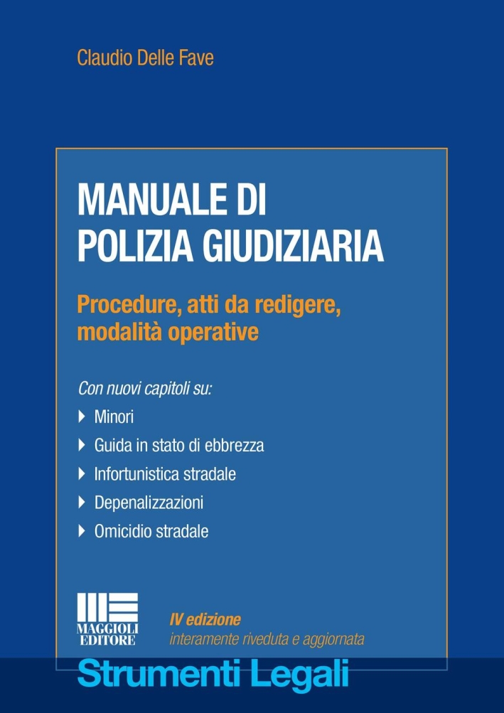 Manuale di polizia giudiziaria. Manuale di polizia giudiziaria.