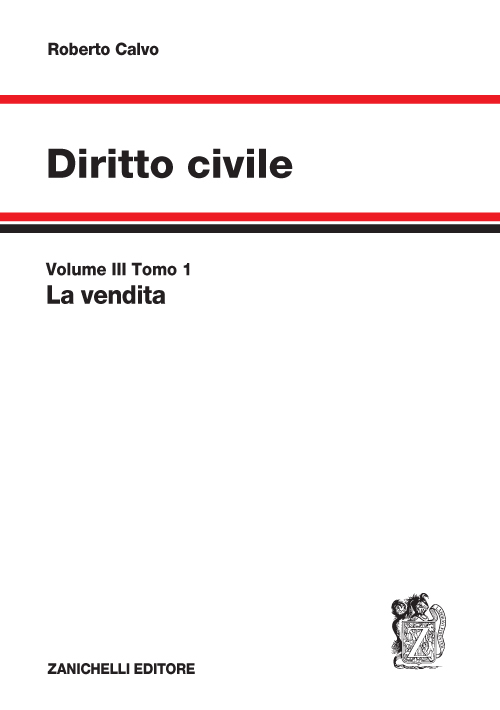 Diritto civile. Vol. 3: La vendita Diritto civile. Vol. 3: La vendita