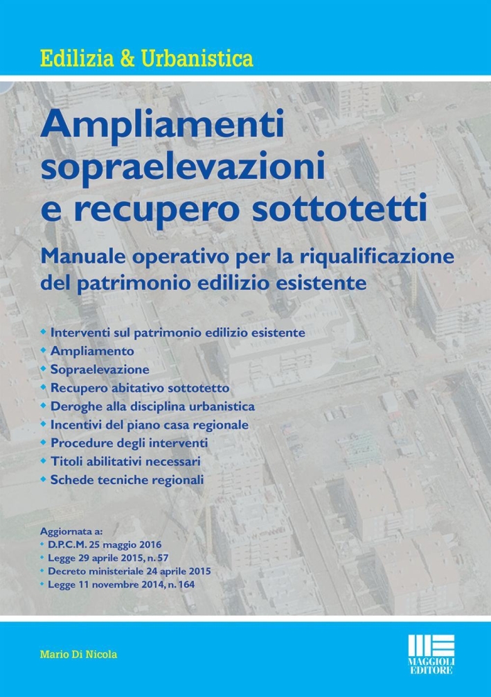 Ampliamenti e sopraelevazioni e recupero sottotetti Ampliamenti e sopraelevazioni e recupero sottotetti