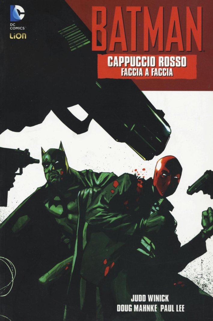 Cappuccio rosso. Faccia a faccia. Batman. Vol. 1 Cappuccio rosso. Faccia a faccia. Batman. Vol. 1