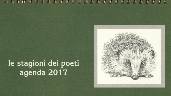 Le stagioni dei poeti. Agenda 2017 Le stagioni dei poeti. Agenda 2017