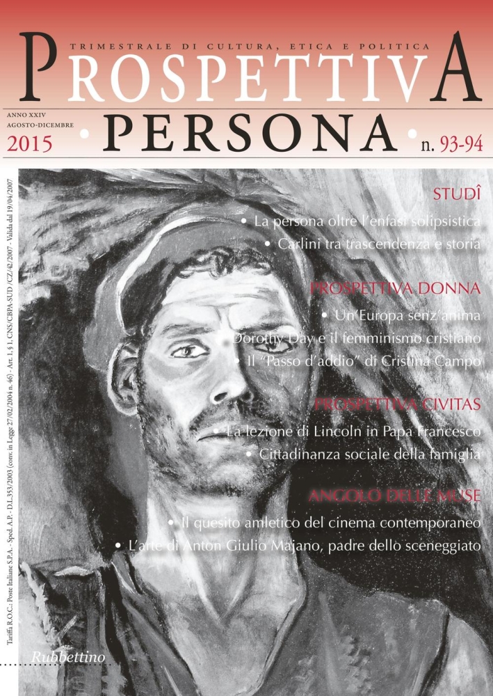 Prospettiva persona. Trimestrale di cultura, etica e politica (2016) vol. 93-94. Prospettiva persona. Trimestrale di cultura, etica e politica (2016) vol. 93-94.