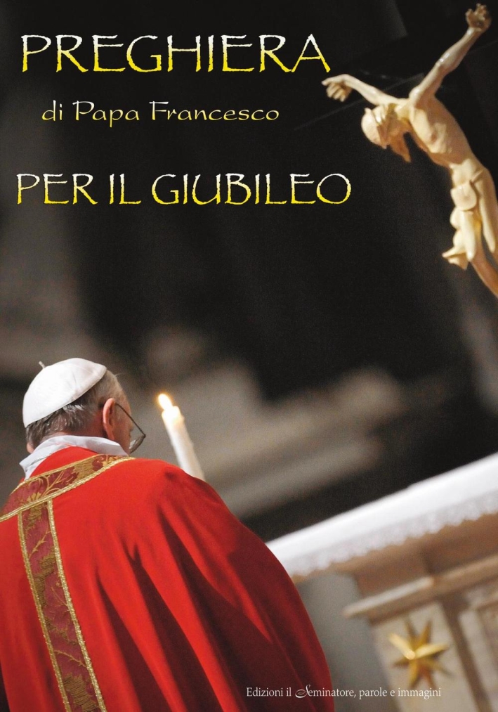 Preghiera di papa Francesco per il giubileo. Preghiera di papa Francesco per il giubileo.