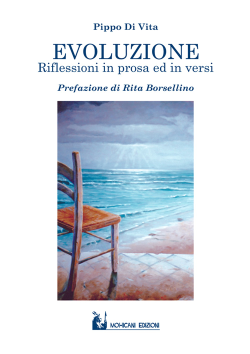 Evoluzione. Riflessioni in prosa ed in versi Evoluzione. Riflessioni in prosa ed in versi