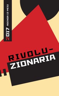 Rivoluzionaria. Agenda 12 mesi