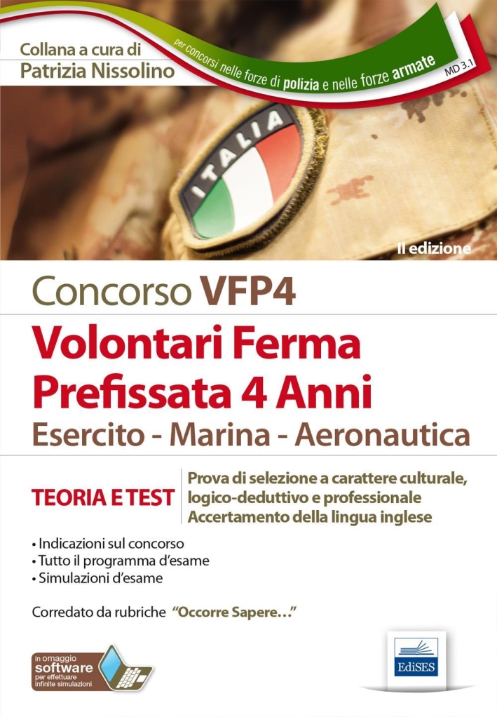 Volontari in ferma prefissata di quattro anni. Esercito, marina, aeronautica. Teoria e test per la prova di selezione culturale. Con software di simulazione Volontari in ferma prefissata di quattro anni. Esercito, marina, aeronautica. Teoria e test per la prova di selezione culturale. Con software di simulazione
