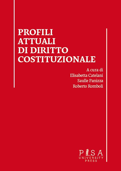 Profili attuali di diritto costituzionale. Profili attuali di diritto costituzionale.
