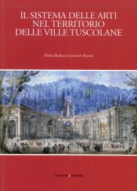 Il Sistema delle Arti nel Territorio delle Ville Tuscolane