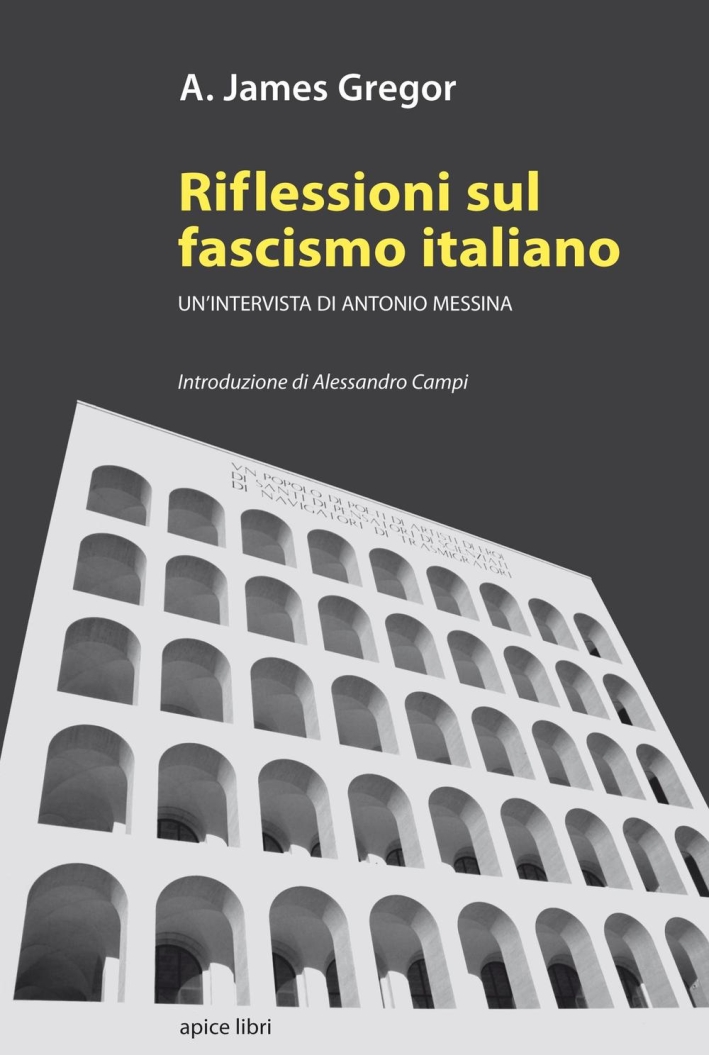 Riflessioni sul fascismo italiano. Un'intervista di Antonio Messina. Riflessioni sul fascismo italiano. Un'intervista di Antonio Messina.