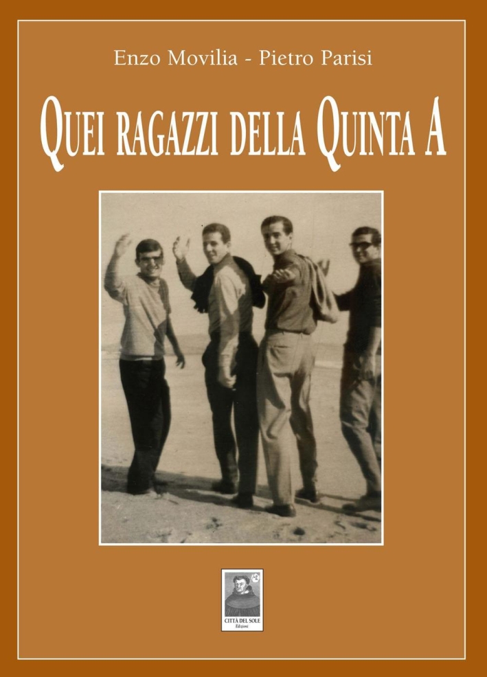 Quei ragazzi della quinta A Quei ragazzi della quinta A