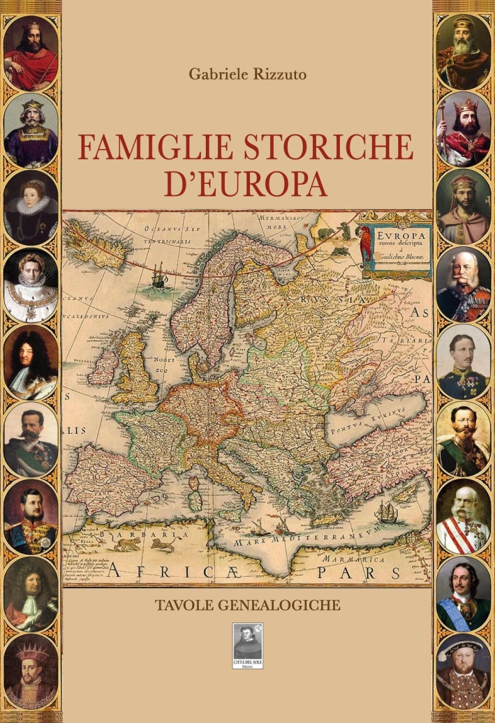 Famiglie storiche d'Europa. Tavole genealogiche Famiglie storiche d'Europa. Tavole genealogiche