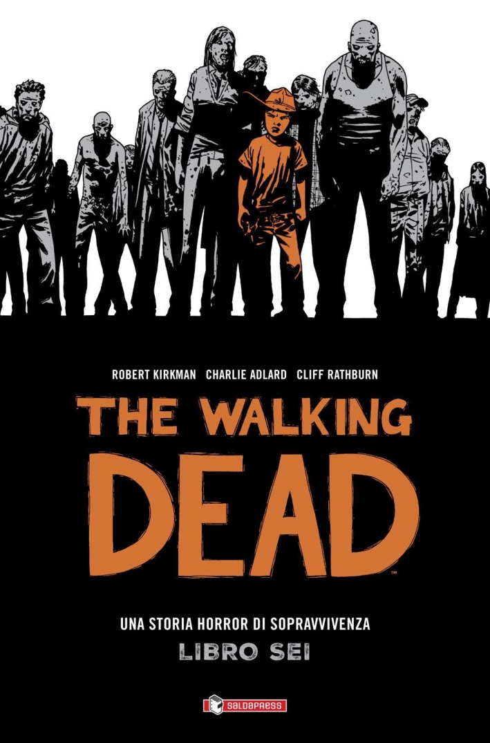 The walking dead. Vol. 6 The walking dead. Vol. 6