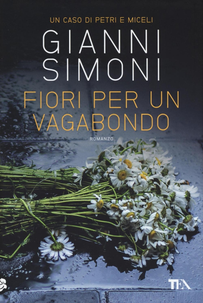 Fiori per un vagabondo. Un caso di Petri e Miceli Fiori per un vagabondo. Un caso di Petri e Miceli
