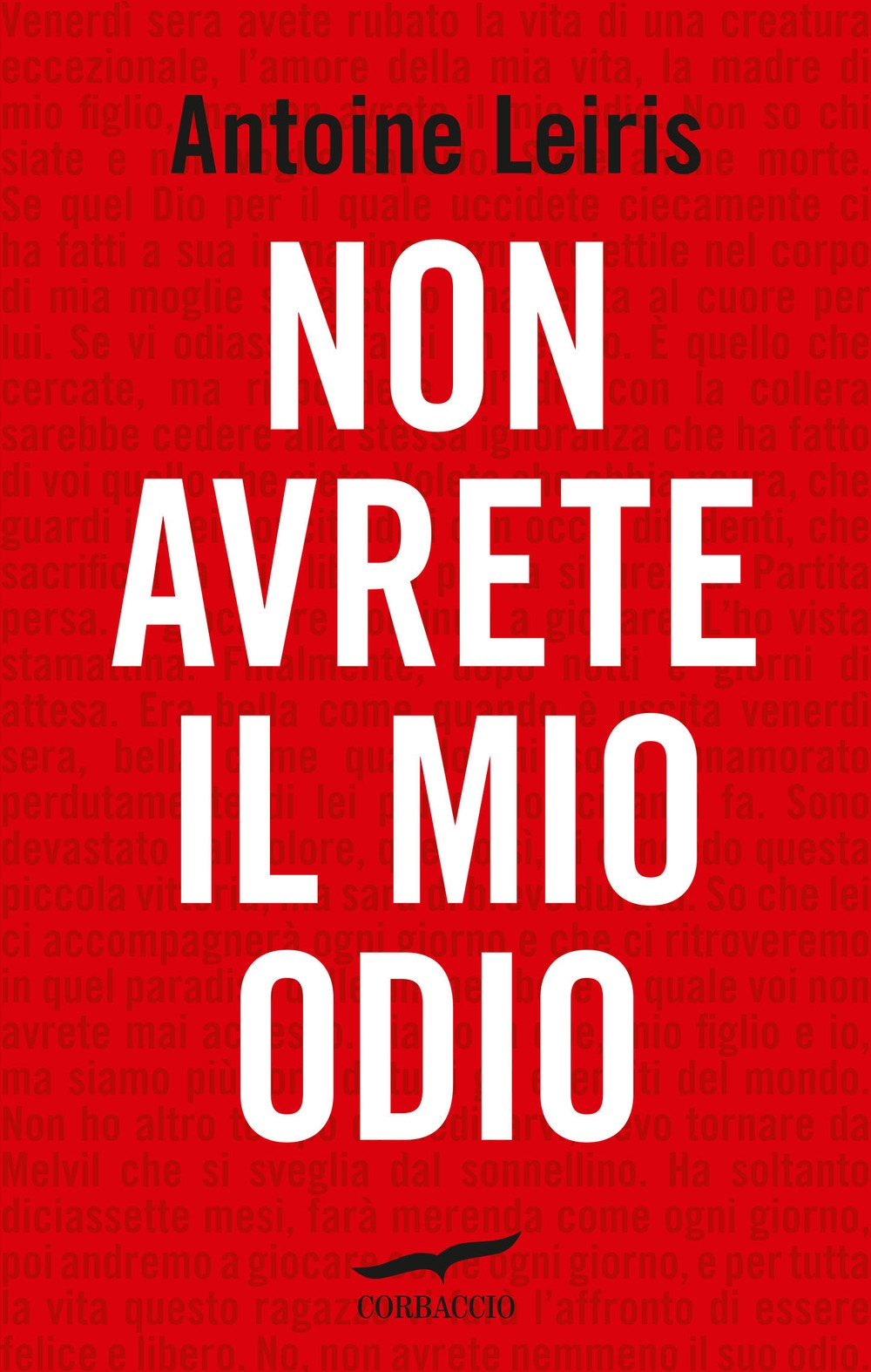 Non avrete il mio odio. Non avrete il mio odio.