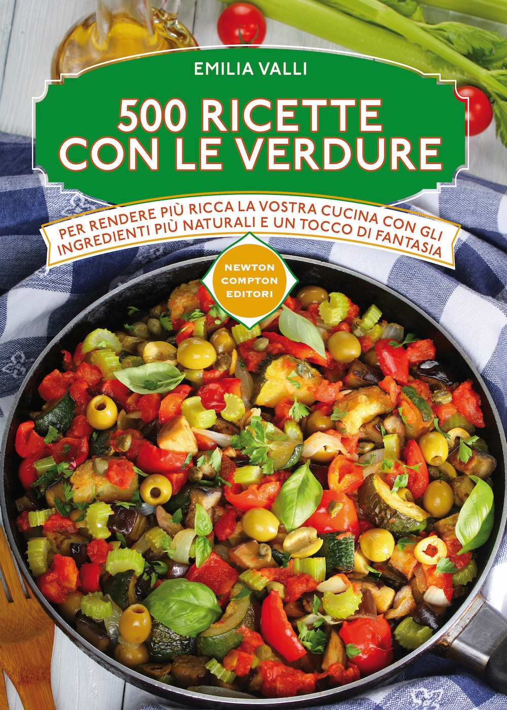 500 ricette con le verdure 500 ricette con le verdure