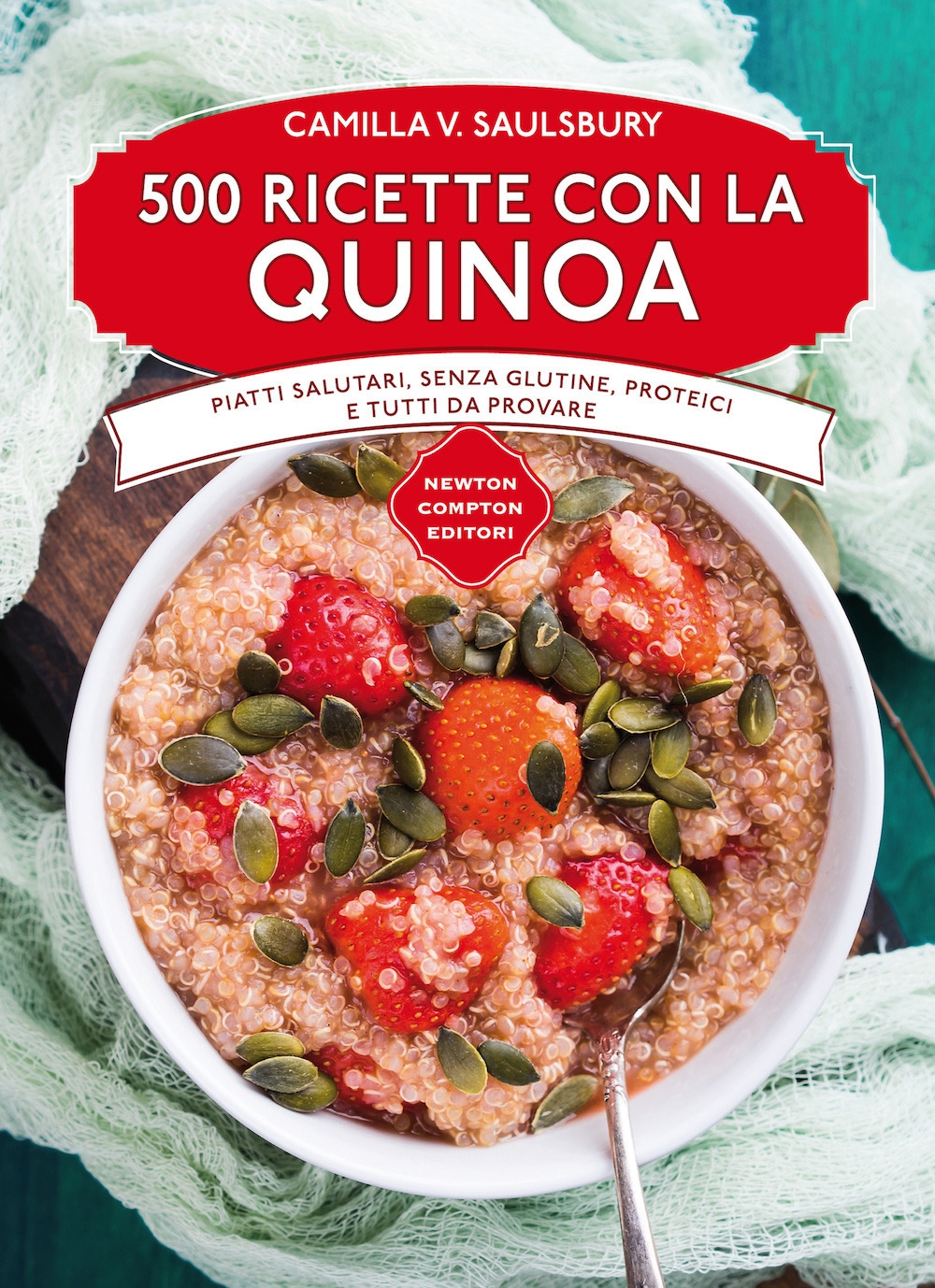 500 ricette con la quinoa 500 ricette con la quinoa