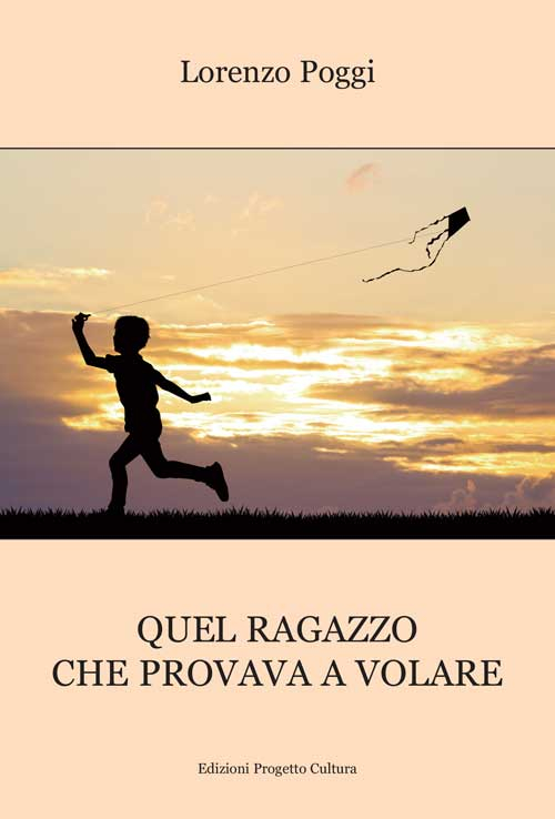 Quel ragazzo che provava a volare. Quel ragazzo che provava a volare.