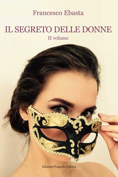 Il segreto delle donne. Vol. 2. Il segreto delle donne. Vol. 2.