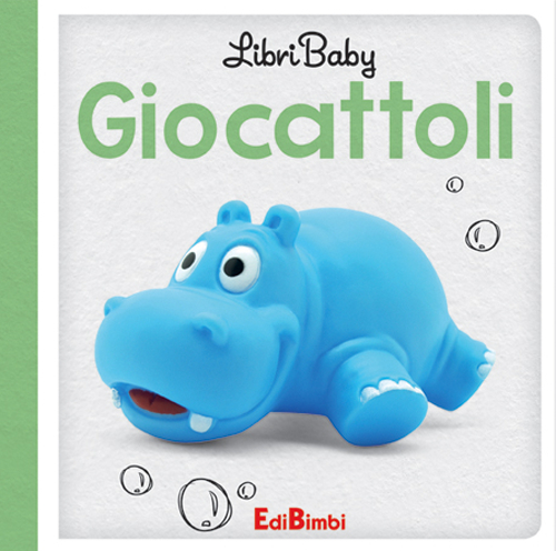 Giocattoli. Libri baby. Ediz. illustrata Giocattoli. Libri baby. Ediz. illustrata