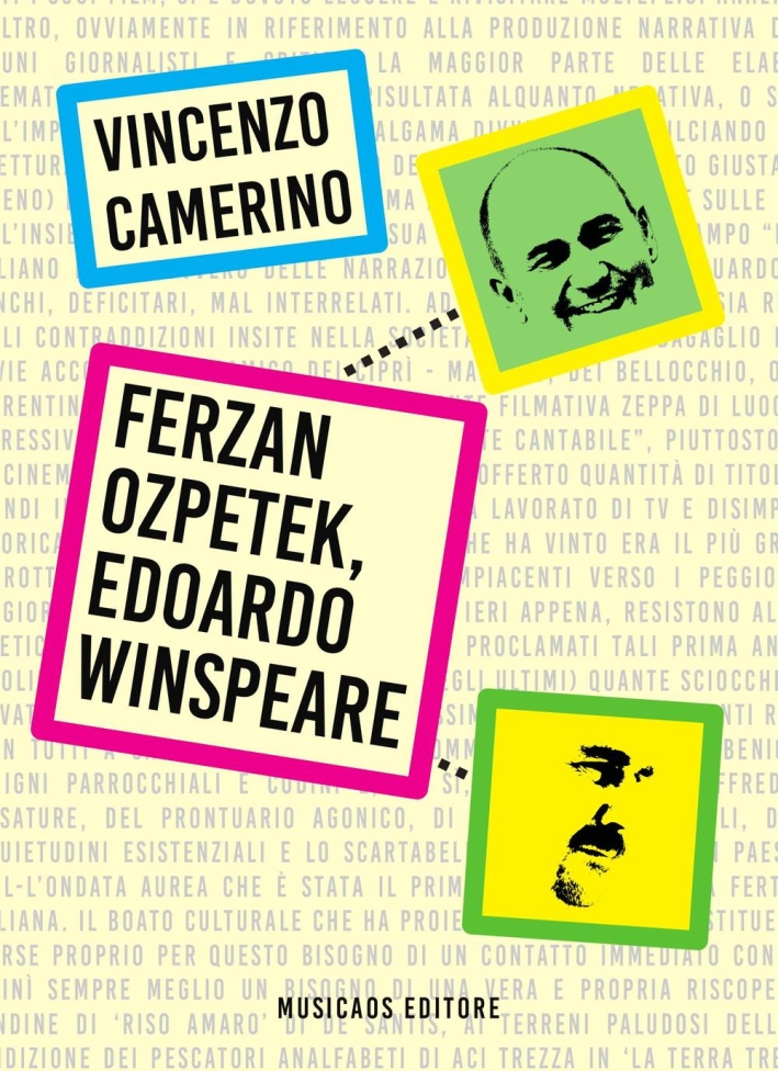 Ferzan Ozpetek, Edoardo Winspeare Ferzan Ozpetek, Edoardo Winspeare