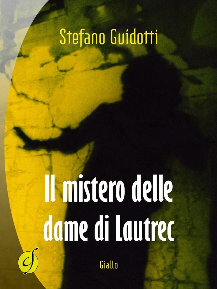 Il mistero delle dame di Lautrec Il mistero delle dame di Lautrec
