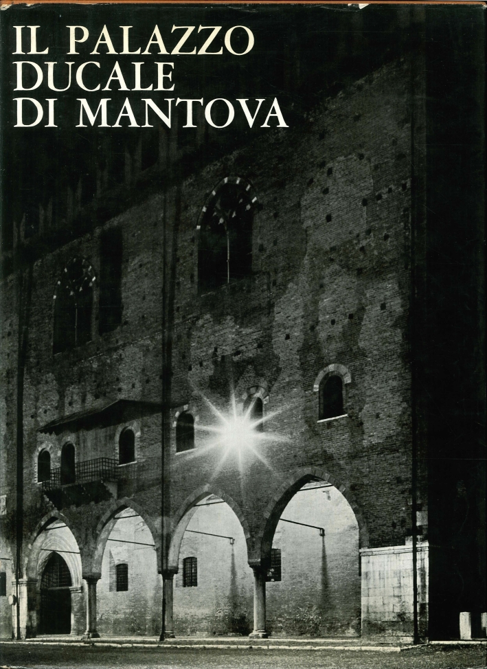 Il palazzo ducale di Mantova Il palazzo ducale di Mantova