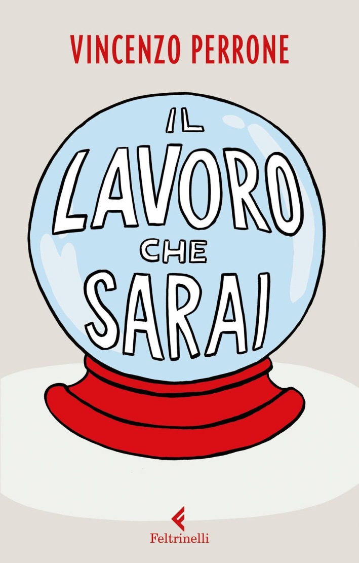 Il lavoro che sarai Il lavoro che sarai