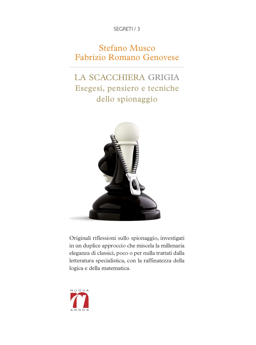 La Scacchiera Grigia. Esegesi, Pensiero e Tecniche dello Spionaggio La Scacchiera Grigia. Esegesi, Pensiero e Tecniche dello Spionaggio