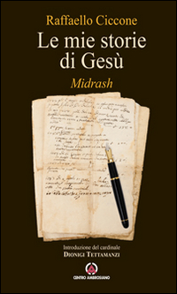 Le mie storie di Gesù. Midrash Le mie storie di Gesù. Midrash