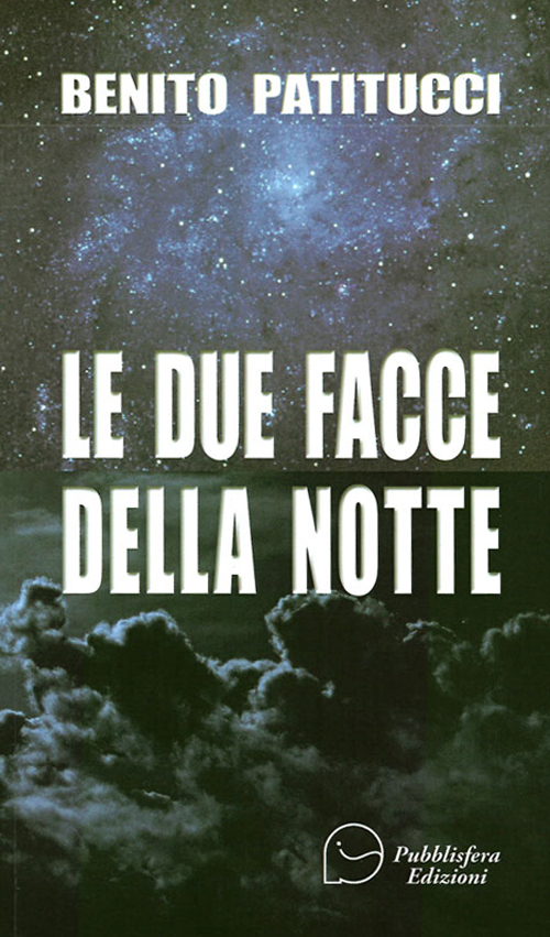Le due facce della notte Le due facce della notte
